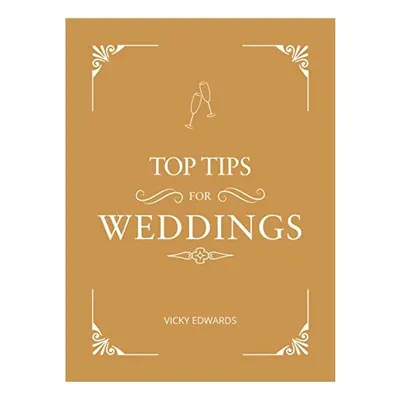 Top Tips for Weddings