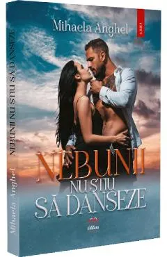 Nebunii nu stiu sa danseze