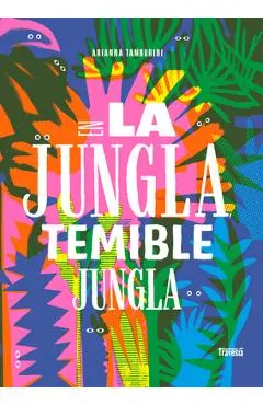 En La Jungla, Temible Jungla / In the Jungle, Fearsome Jungle