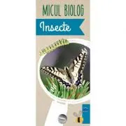 Micul biolog. Insecte