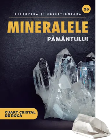 Cuart Cristal de roca. Volumul 26. Mineralele Pamantului