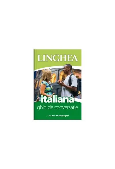 Italiană. Ghid de conversaţie EE - Paperback - Autor Colectiv