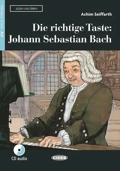 Die richtige Taste: Johann Sebastian Bach - Paperback brosat