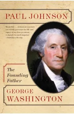 George Washington: The Founding Father