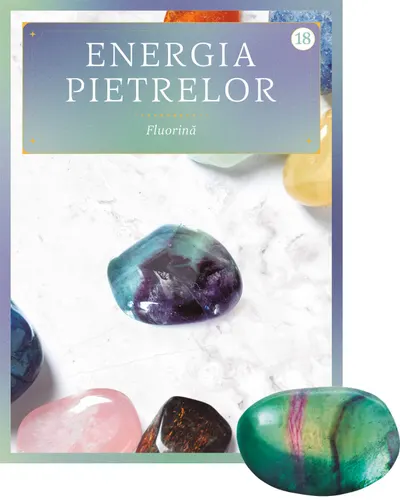 Fluorina. Volumul 18. Energia pietrelor