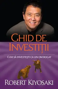 Ghid de investiții - Paperback brosat - Robert T. Kiyosaki