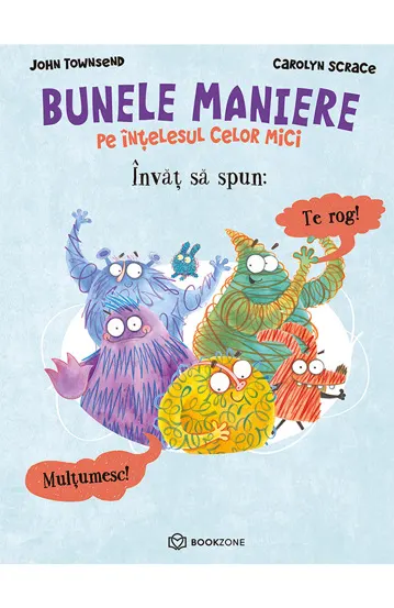 Învăț să spun Te rog și Mulțumesc