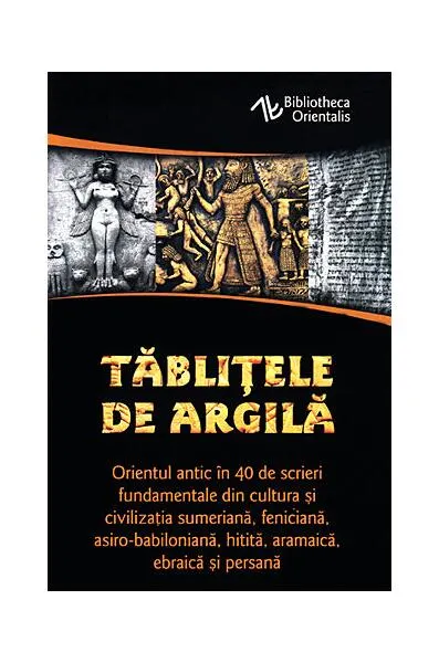 Tăbliţele de argilă - Paperback brosat - Constantin Daniel