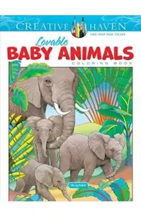 Creative Haven Lovable Baby Animals Coloring Book