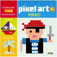 Pixel Art. Pirații - Paperback brosat - ***