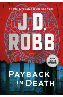 Payback in Death: An Eve Dallas Novel