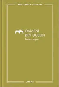 Oameni din Dublin (Vol. 68) - Hardcover - James Joyce