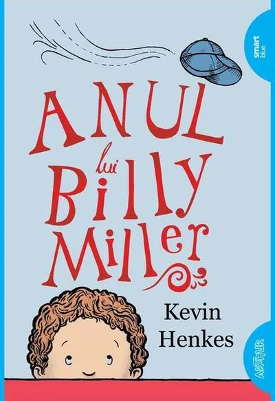 Anul lui Billy Miller - Paperback brosat - Kevin Henkes