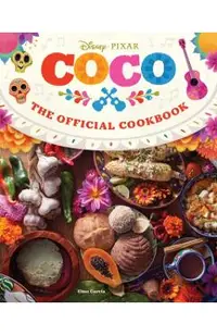 Coco: The Official Cookbook
