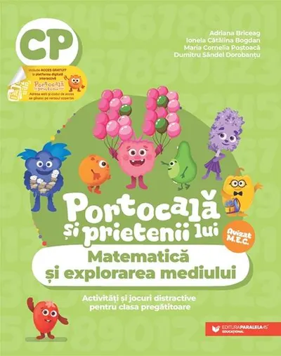 Portocală și prietenii lui. Matematică și explorarea mediului. Clasa pregătitoare - Paperback brosat - Adriana Briceag, Ionela Cătălina Bogdan, Maria Cornelia Poștoacă, Dumitru Săndel Dorobanțu