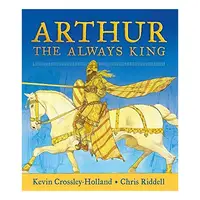 Arthur, Kevin Crossley-Holland, Chris Riddell