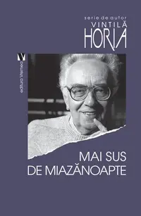 Mai sus de miazănoapte - Paperback - Vintilă Horia