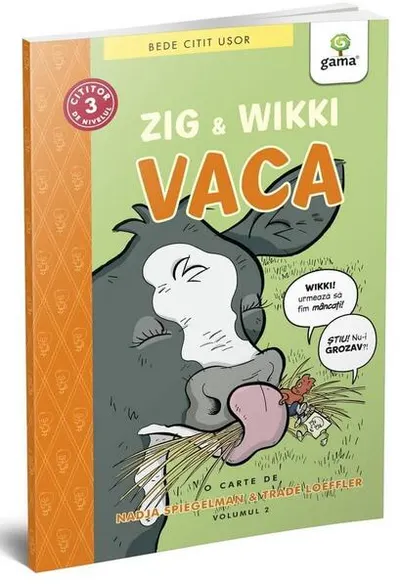 Zig și Wikki: Vaca (volumul 2). BeDe citit ușor, nivelul 3 - Paperback brosat - Nadja Spiegelman, Trade Loeffler