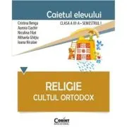 Caietul elevului pentru religie. Cultul ortodox. Clasa 3-a Semestrul 1