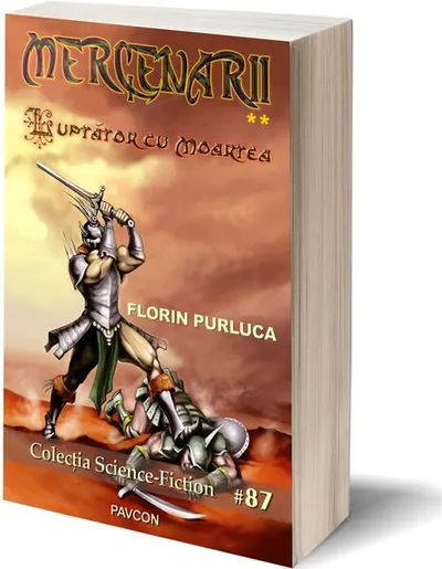 Mercenarii 2. Luptător cu Moartea - Paperback brosat - Florin Purluca