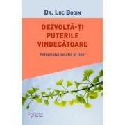 Dezvolta‑ti puterile vindecatoare