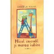 Micul crocodil si marea iubire