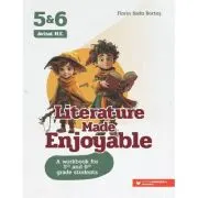 Literature Made Enjoyable. A Workbook for 5th and 6th Grade Students