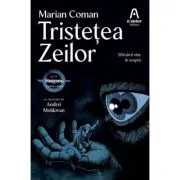 Tristetea Zeilor (Seria Haiganu #3)