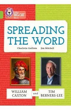 Spreading the Word: William Caxton and Tim Berners-Lee