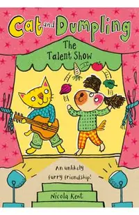 Cat and Dumpling: The Talent Show: Volume 2