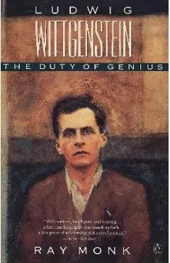 Ludwig Wittgenstein: The Duty of Genius