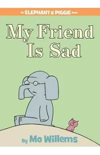My Friend Is Sad