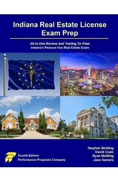 Indiana Real Estate License Exam Prep: All-in-One Review and Testing to Pass Indiana's Pearson Vue Real Estate Exam