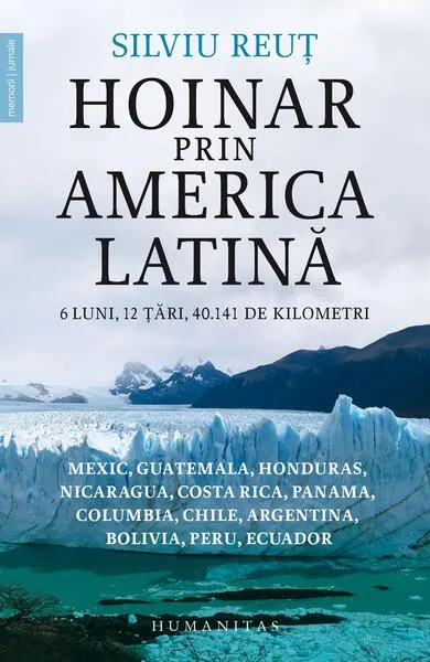 Hoinar prin America Latină - Paperback brosat - Silviu Reuț