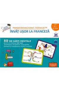 Invat usor la franceza. 50 de harti mentale - Clasa pregatitoare - 2