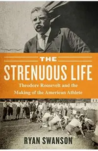 Strenuous Life