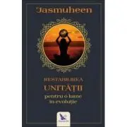 Restabilirea Unitatii pentru o lume in evolutie