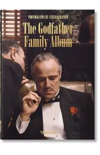 Steve Schapiro. the Godfather Family Album. 40th Ed.