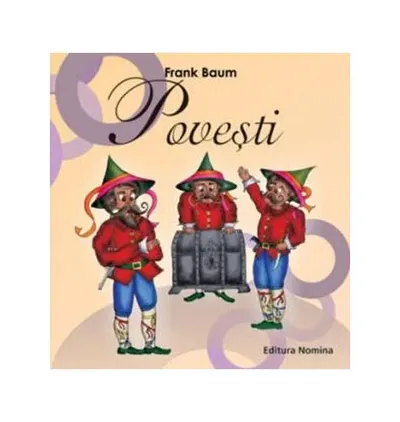 Povești Frank Baum - Paperback brosat - Lyman Frank Baum