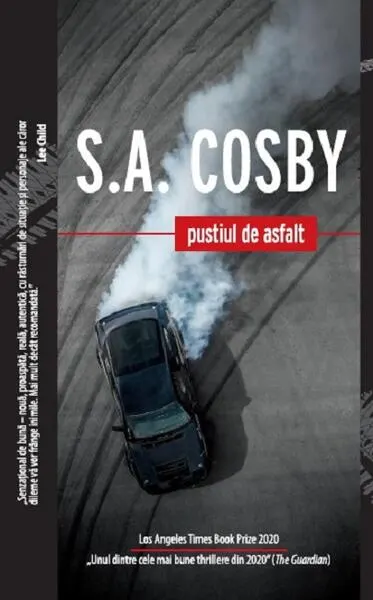 Pustiul de asfalt - Paperback brosat - S.A. Cosby