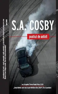 Pustiul de asfalt - Paperback brosat - S.A. Cosby
