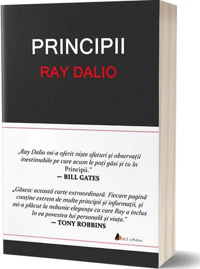 Principii. Învață să obții cât mai mult din fiecare efort pe care îl depui! - Paperback brosat - Ray Dalio