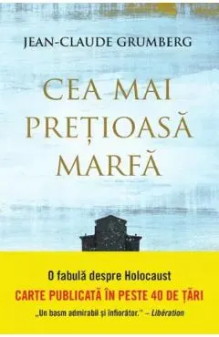 Cea mai pretioasa marfa