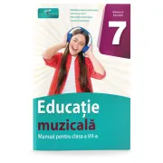 Educatie muzicala. Manual pentru clasa a 7-a