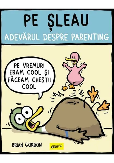 Pe sleau. Adevarul despre parenting