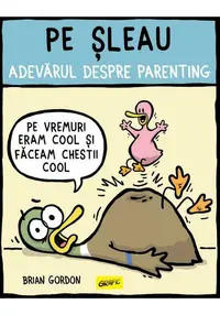 Pe sleau. Adevarul despre parenting