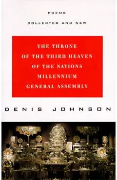 The Throne of the Third Heaven of the Nations Millennium General Assembly: Poems Collected and New