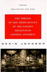 The Throne of the Third Heaven of the Nations Millennium General Assembly: Poems Collected and New