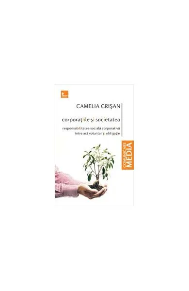 Corporațiile și societatea - Paperback brosat - Camelia Crişan
