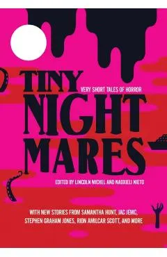 Tiny Nightmares: Very Short Stories of Horror